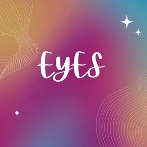 Eyes